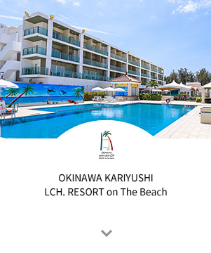 OKINAWA KARIYUSHI LCH. RESORT on The Beach